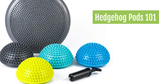 Get Balanced: Hedgehog Pods for Core Strength and Better Stability